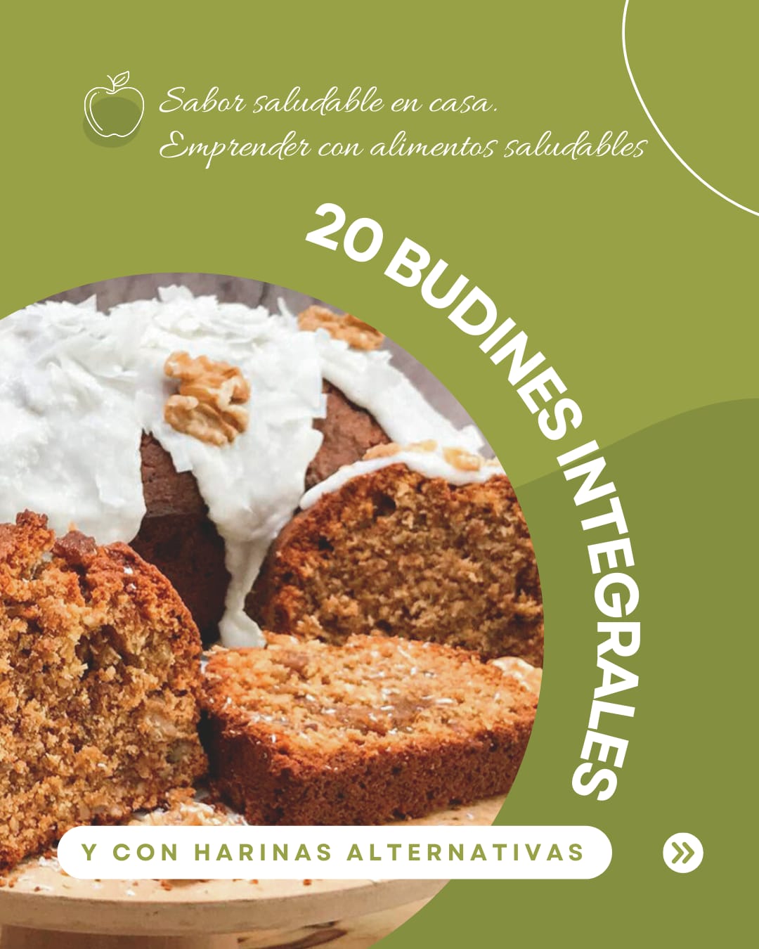 "Budines del Bienestar": 20 recetas de budines integrales, sin refinados ni excusas.